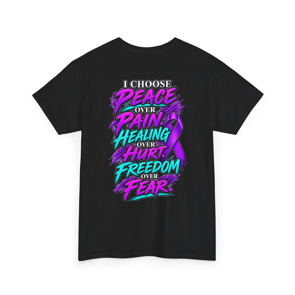 N.O.T. Today Recovery T-Shirt — I Choose Peace Over Pain, Healing Over Hurt, Freedom Over Fear